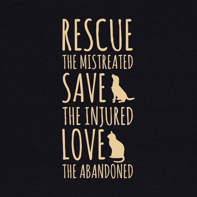 Rescue The Mistreated Save The Injured Love The Abandoned by Barang Alus